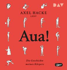Aua! Die Geschichte meines K&ouml;rpers,1 Audio-CD, 1 MP3