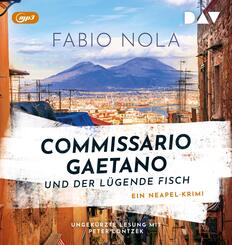 Commissario Gaetano und der l&uuml;gende Fisch. Ein Neapel-Krimi,2 Audio-CD, 2 MP3