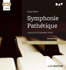 Symphonie Path&eacute;tique. Ein Tschaikowsky-Roman,1 Audio-CD, 1 MP3