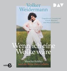 Wenn ich eine Wolke w&auml;re. Mascha Kal&eacute;ko und die Reise ihres Lebens,1 Audio-CD, 1 MP3