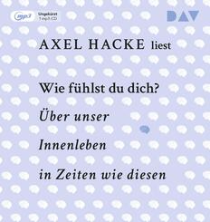 Wie f&uuml;hlst du dich? &Uuml;ber unser Innenleben in Zeiten wie diesen,1 Audio-CD, 1 MP3