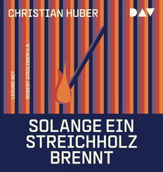 Solange ein Streichholz brennt,1 Audio-CD, 1 MP3