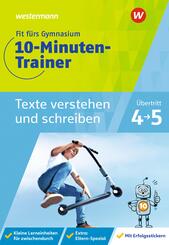Fit f&uuml;rs Gymnasium - 10-Minuten-Trainer Texte verstehen und schreiben