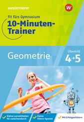 Fit f&uuml;rs Gymnasium - 10-Minuten-Trainer Geometrie
