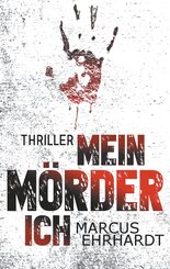 Mein M&ouml;rder-Ich