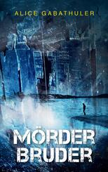 M&ouml;rderbruder
