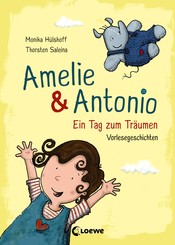 Amelie & Antonio (Band 2) - Ein Tag zum Träumen