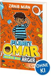 Planet Omar (Band 1) - Nichts als &Auml;rger