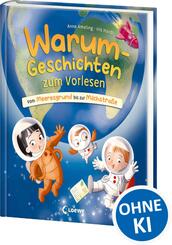 Warum-Geschichten zum Vorlesen - Vom Meeresgrund bis zur Milchstra&szlig;e