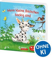 Wenn kleine B&ouml;ckchen bockig sind