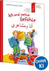 Ich und meine Gef&uuml;hle - Deutsch - Arabisch (Starke Kinder, gl&uuml;ckliche Eltern)