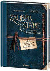 Zauberst&auml;be und ihre Geheimnisse