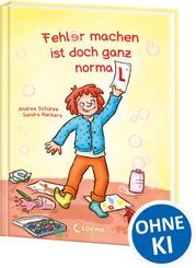 Fehler machen ist doch ganz normal!