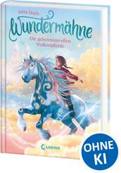 Wunderm&auml;hne (Band 5) - Die geheimnisvollen Wolkenpferde