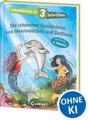 Lesenlernen in 3 Schritten - Die sch&ouml;nsten Geschichten von Meerm&auml;dchen und Delfinen