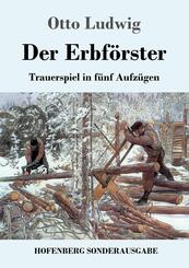 Der Erbf&ouml;rster