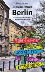 Ein Pf&auml;lzer entdeckt Berlin