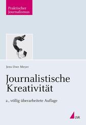Journalistische Kreativit&auml;t