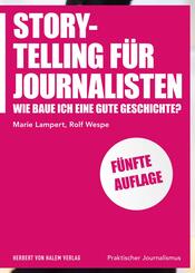Storytelling f&uuml;r Journalisten