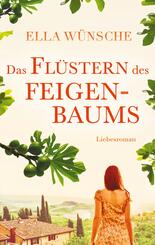 Das Fl&uuml;stern des Feigenbaums
