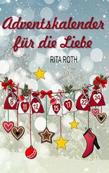 Adventskalender f&uuml;r die Liebe