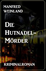 Die Hutnadel-Mörder (eBook, ePUB)