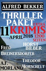 Thriller-Paket 11 Extra Krimis April 2018 (eBook, ePUB)