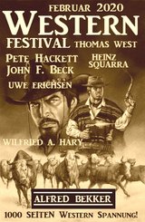 Wildwest Festival Februar 2020 - 1000 Seiten Western Spannung! (eBook, ePUB)