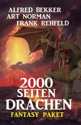 2000 Seiten Drachen: Fantasy Paket (eBook, ePUB)