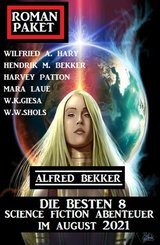 Roman-Paket Die besten 8 Science Fiction Abenteuer im August 2021 (eBook, ePUB)