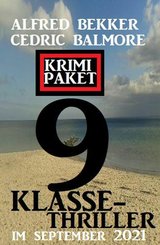 9 Klasse-Thriller im September 2021: Krimi Paket (eBook, ePUB)