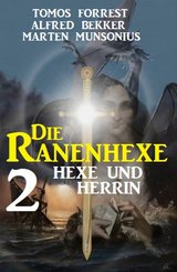 Hexe und Herrin: Die Ranenhexe 2 (eBook, ePUB)