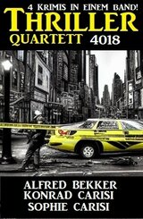 Thriller Quartet 4018 - 4 Krimis in einem Band (eBook, ePUB)