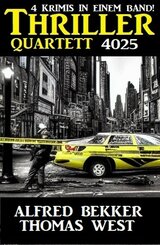 Thriller Quartett 4025 - 4 Krimis in einem Band (eBook, ePUB)