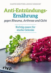 Anti-Entzündungs-Ernährung gegen Rheuma, Arthrose und Gicht (eBook, PDF)