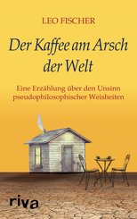 Der Kaffee am Arsch der Welt (eBook, PDF)