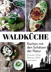 Waldküche: Kochen mit den Schätzen der Natur (eBook, ePUB)