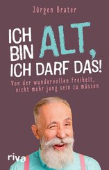 Ich bin alt, ich darf das (eBook, ePUB)