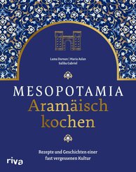 Mesopotamia: Aramäisch kochen (eBook, PDF)