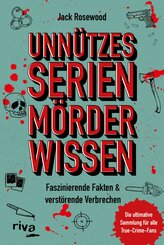 Unnützes Serienmörder-Wissen (eBook, ePUB)