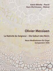 Olivier Messiaen (1908-1992): La Nativit&eacute; du Seigneur - Die Geburt des Herrn