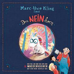 Das NEINhorn, Der Tag, an dem der Opa den Wasserkocher auf den Herd gestellt hat,1 Audio-CD