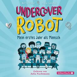 Undercover Robot - Mein erstes Jahr als Mensch,3 Audio-CD