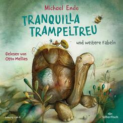 Tranquilla Trampeltreu und weitere Fabeln von Michael Ende,1 Audio-CD