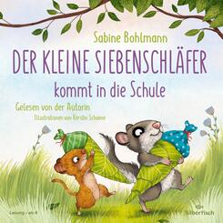 Der kleine Siebenschl&auml;fer kommt in die Schule,1 Audio-CD