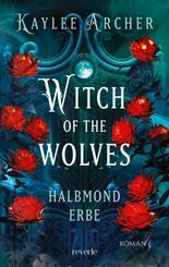 Witch of the Wolves: Halbmond Erbe
