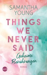 Things We Never Said - Geheime Berührungen (eBook, ePUB)