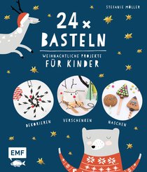 24 x Basteln - Weihnachtliche Projekte für Kinder (eBook, ePUB)