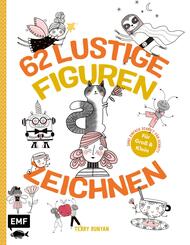 62 lustige Figuren zeichnen - F&uuml;r Gro&szlig; und Klein!