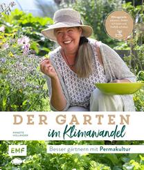 Der Garten im Klimawandel -&nbsp;Besser g&auml;rtnern mit Permakultur